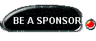 BE A SPONSOR!